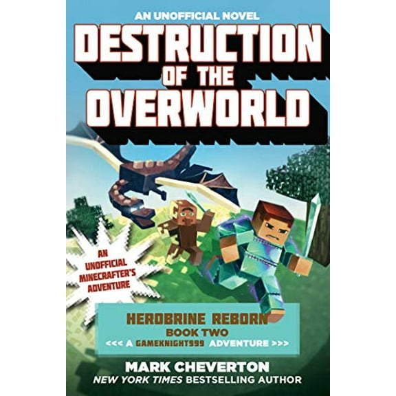 Pre-Owned Destruction of the Overworld: Herobrine Reborn Book Two: A Gameknight999 Adventure: An Unofficial Minecrafters Adventure (Unofficial Minecrafters Herobrine Reborn) Paperback