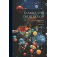 thumbnail image 1 of Destructive Distillation: A Manualette, (Paperback), 1 of 1