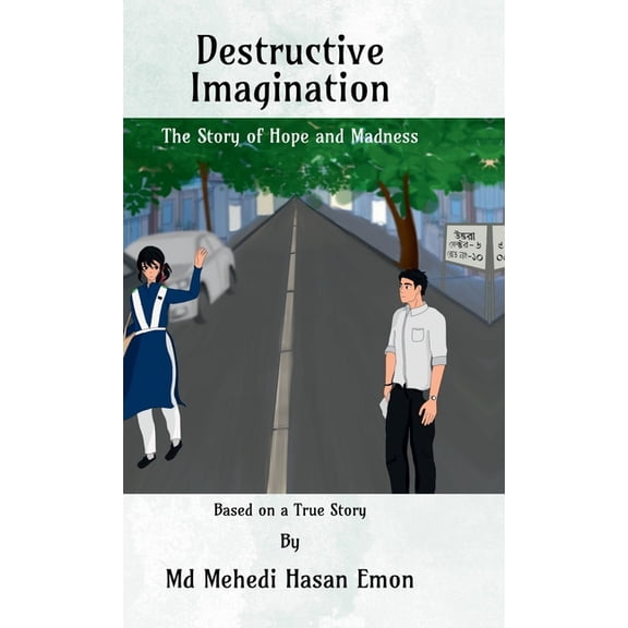 Destructive Imagination: The Story of Hope and Madness, (Hardcover)