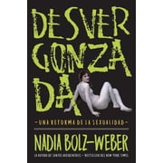 Desvergonzada Una Reforma de la Sexualidad Paperback