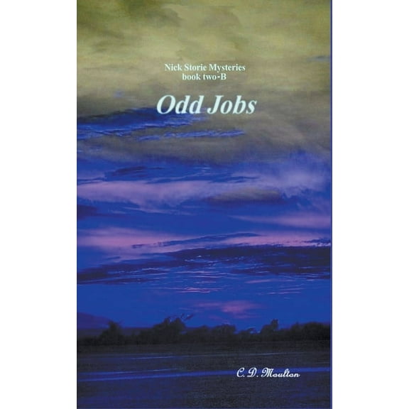 Det. Lt. Nick Storie Mysteries Odd Jobs, Book 2, (Paperback)