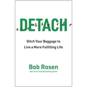 Detach Ditch Your Baggage to Live a More Fulfilling Life, Hardcover