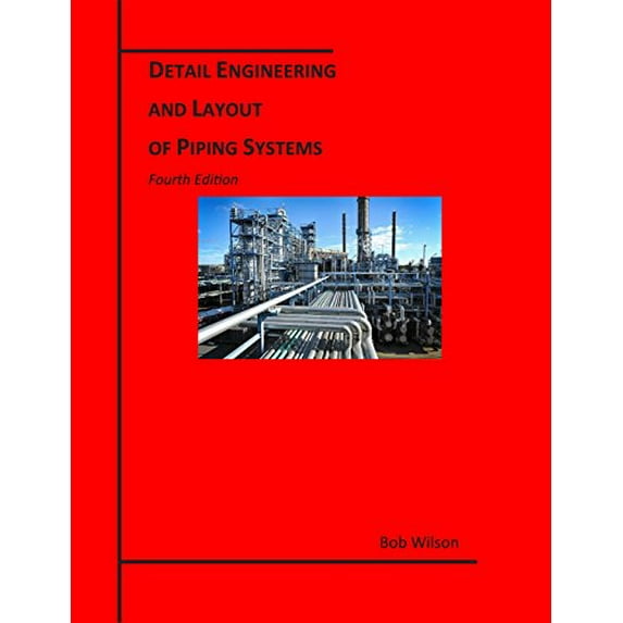 Pre-Owned Detail Engineering and Layout of Piping Systems (4th Edition) Hardcover