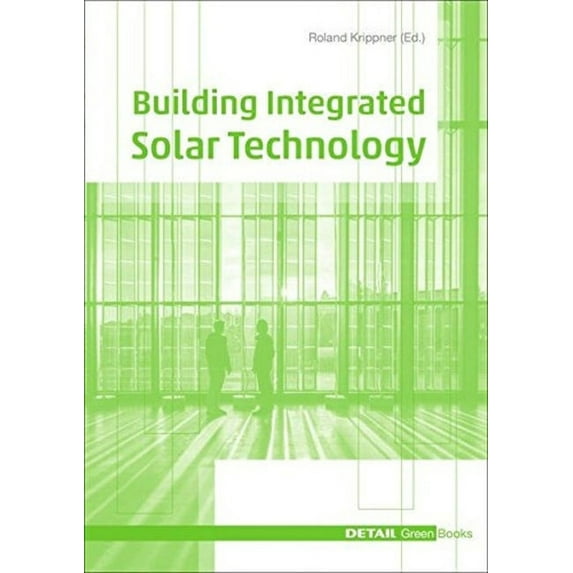Detail Green Books: Building Integrated Solar Technology (Hardcover)