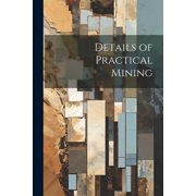 Details of Practical Mining Paperback