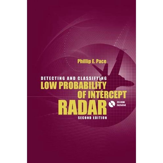 Pre-Owned Detecting and Classifying Low Probability of Intercept Radar, Second Edition