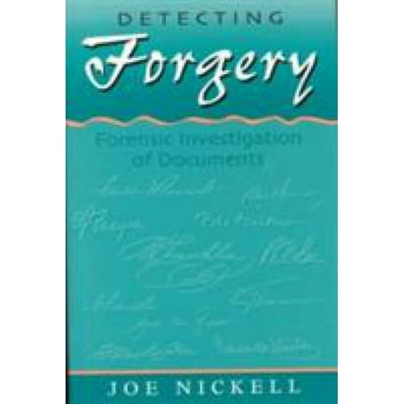 Pre-Owned Detecting Forgery: Forensic Investigation of Documents (Hardcover) 0813119537 9780813119533