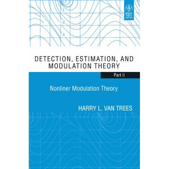 Detection, Estimation and Modulation Theory Part II