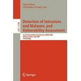 thumbnail image 1 of Detection of Intrusions and Malware, and Vulnerability Assessment: Second International Conference, Dimva 2005, Vienna, , (Paperback), 1 of 1