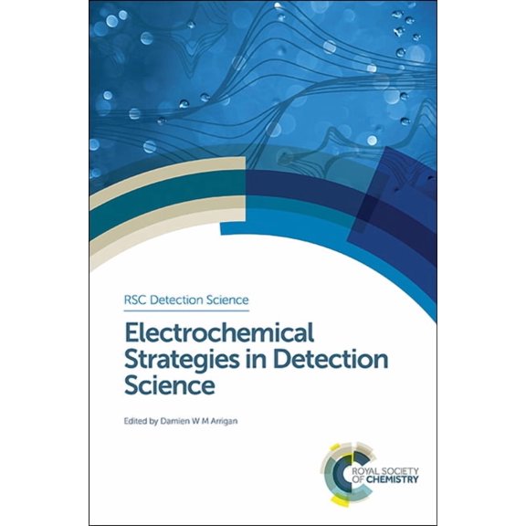 Detection Science Electrochemical Strategies in Detection Science, Book 6, (Hardcover)