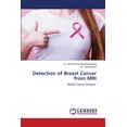 thumbnail image 1 of Detection of Breast Cancer from MRI (Paperback), 1 of 1
