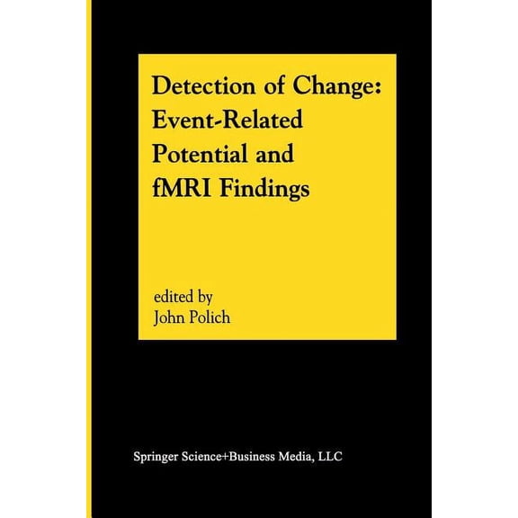 Detection of Change: Event-Related Potential and Fmri Findings, (Paperback)