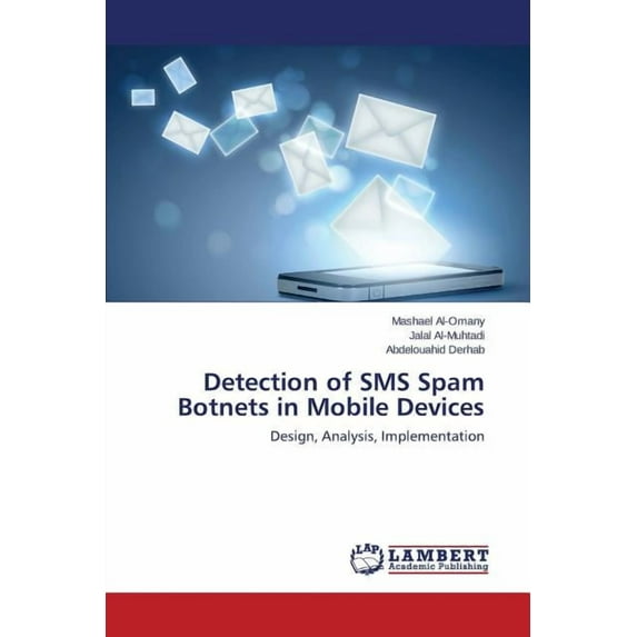 Detection of SMS Spam Botnets in Mobile Devices (Paperback)