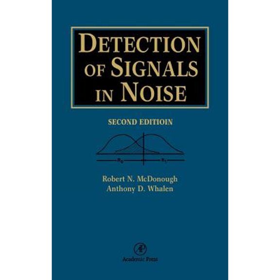 Pre-Owned Detection of Signals in Noise (Hardcover) 0127448527 9780127448527
