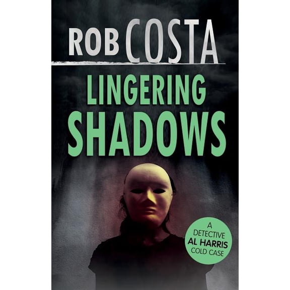 Detective Al Harris Cold Case Lingering Shadows, Book 7, (Paperback)