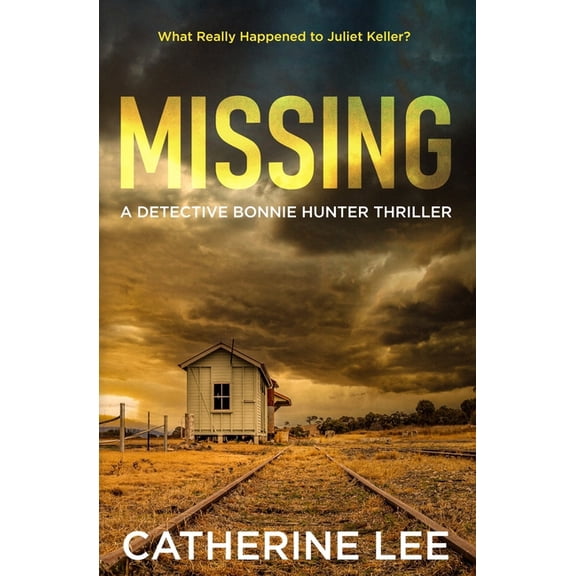 Detective Bonnie Hunter Thrillers Missing, Book 1, (Paperback)