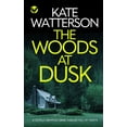 thumbnail image 1 of Detective Chris Bailey: THE WOODS AT DUSK a totally gripping crime thriller full of twists (Paperback), 1 of 1