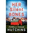 thumbnail image 1 of Detective Delaney Pace Her Silent Bones: A gripping crime thriller with a heart-stopping twist, Book 1, (Paperback), 1 of 1