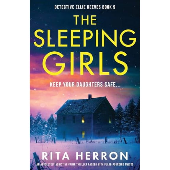 Pre-Owned The Sleeping Girls: An absolutely addictive crime thriller packed with pulse-pounding twists: 9 (Detective Ellie Reeves) Paperback