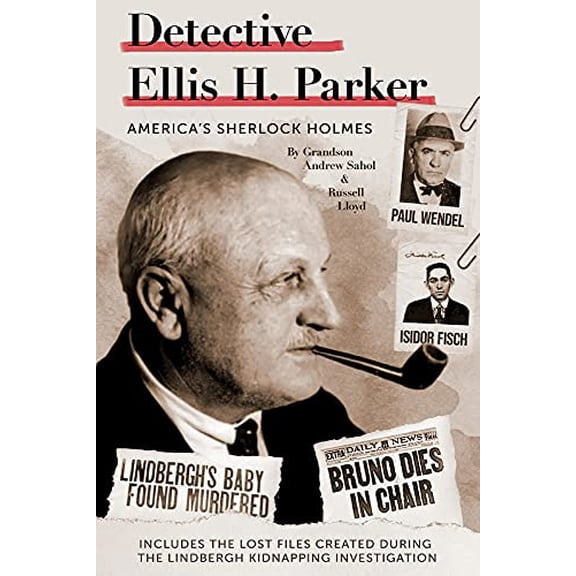 Pre-Owned Detective Ellis H. Parker : America's Sherlock Holmes (Paperback)