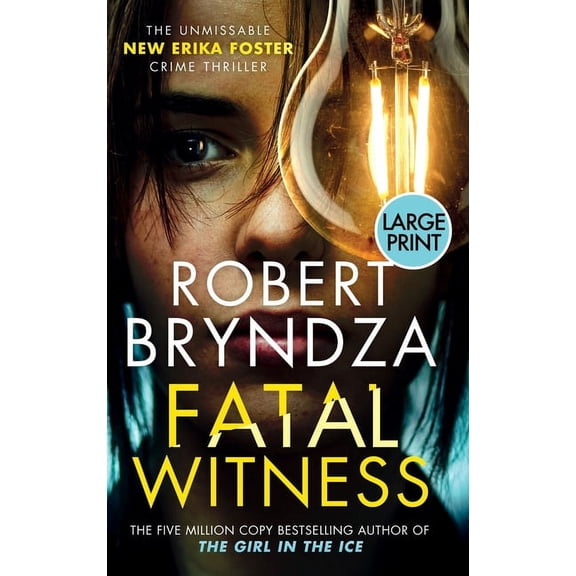 Detective Erika Foster Fatal Witness, Book 7, (Hardcover)