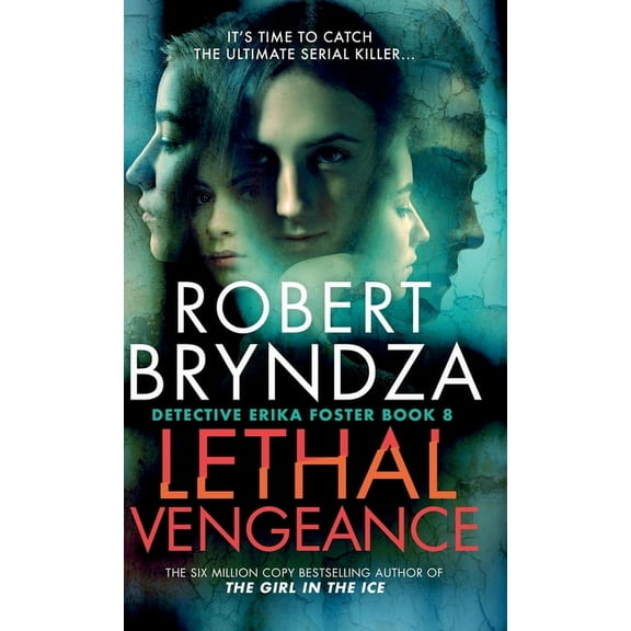 Detective Erika Foster Lethal Vengeance, Book 8, (Hardcover)