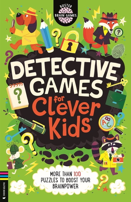 Buster Brain Games Detective Games for Clever Kids: More Than 100 Puzzles to Boost Your Brainpower, Book 1, (Paperback)