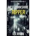 thumbnail image 1 of Detective George Beaumont The West Yorkshire Ripper, Book 11, (Paperback), 1 of 1