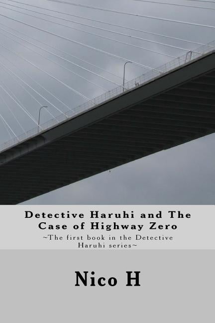 Detective Haruhi: Detective Haruhi and The Case of Highway Zero (Paperback)