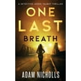 thumbnail image 1 of Detective Jessie Talbot: One Last Breath : A Serial Killer Crime Novel (Series #1) (Paperback), 1 of 1