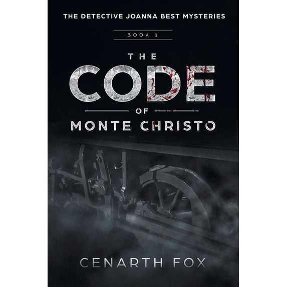 Detective Joanna Best Mysteries The Code of Monte Christo: The Detective Joanna Best Mysteries, Book 1, (Paperback)