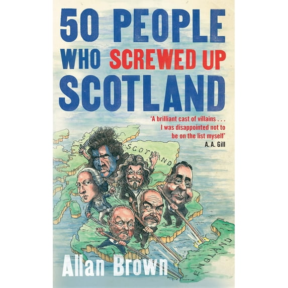 Detective Joe Sandilands: 50 People Who Screwed Up Scotland (Paperback)