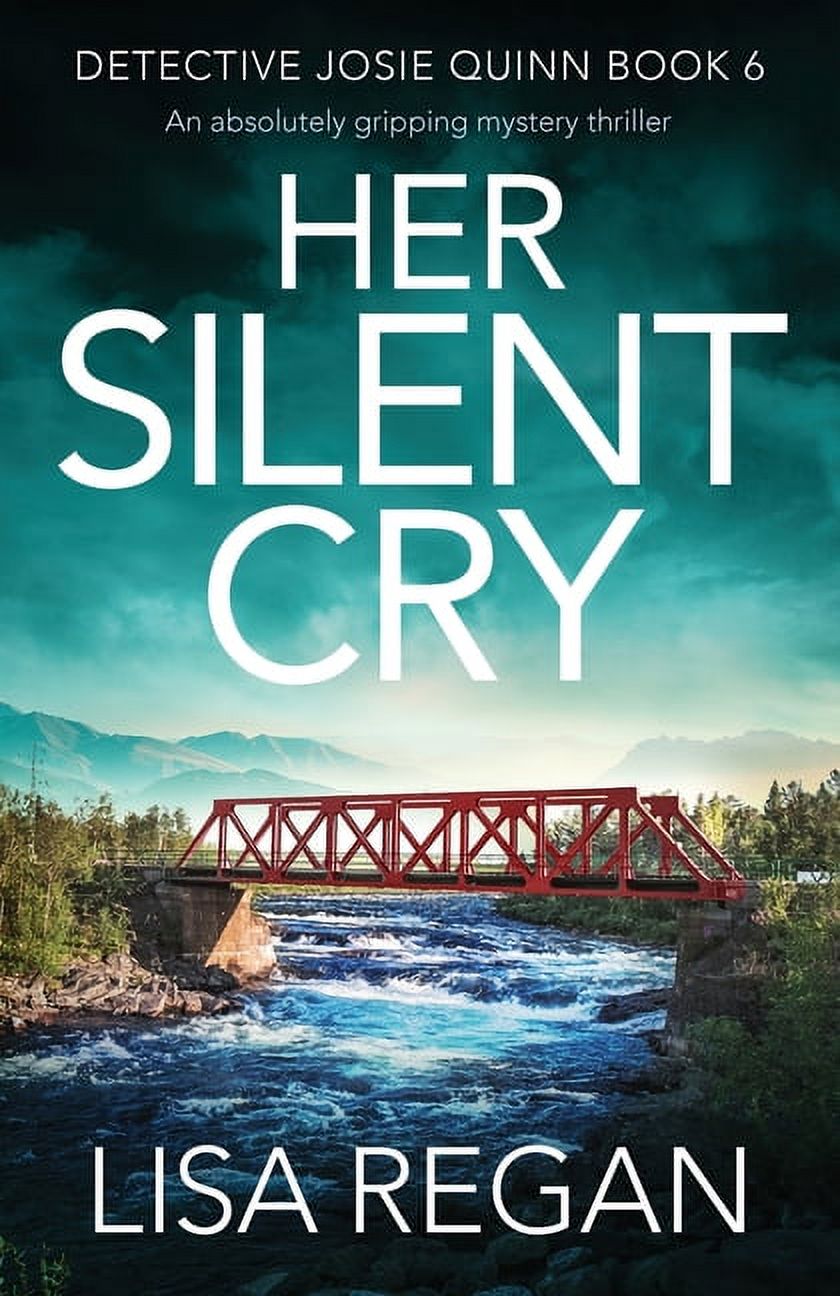 Detective Josie Quinn: Her Silent Cry: An absolutely gripping mystery thriller (Paperback) - image 1 of 1