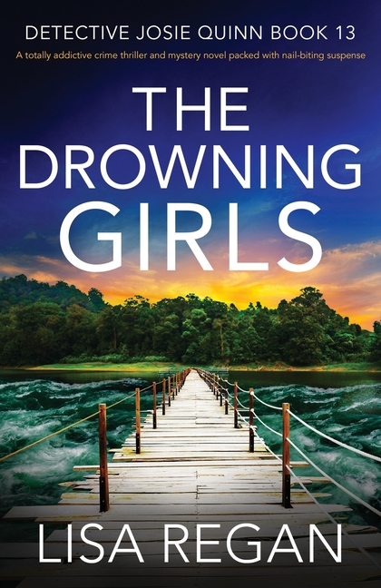 Detective Josie Quinn The Drowning Girls, Book 13, (Paperback) - image 1 of 1