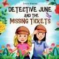 thumbnail image 1 of Detective June: And The Missing Tickets, (Paperback), 1 of 1
