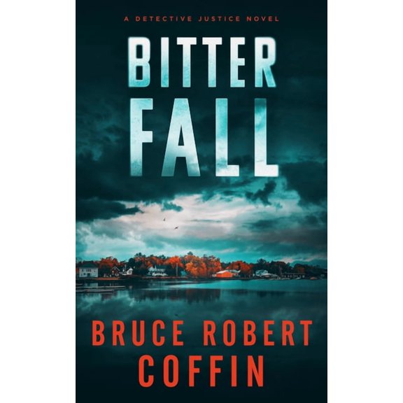 Detective Justice Bitter Fall, Book 2, (Paperback)