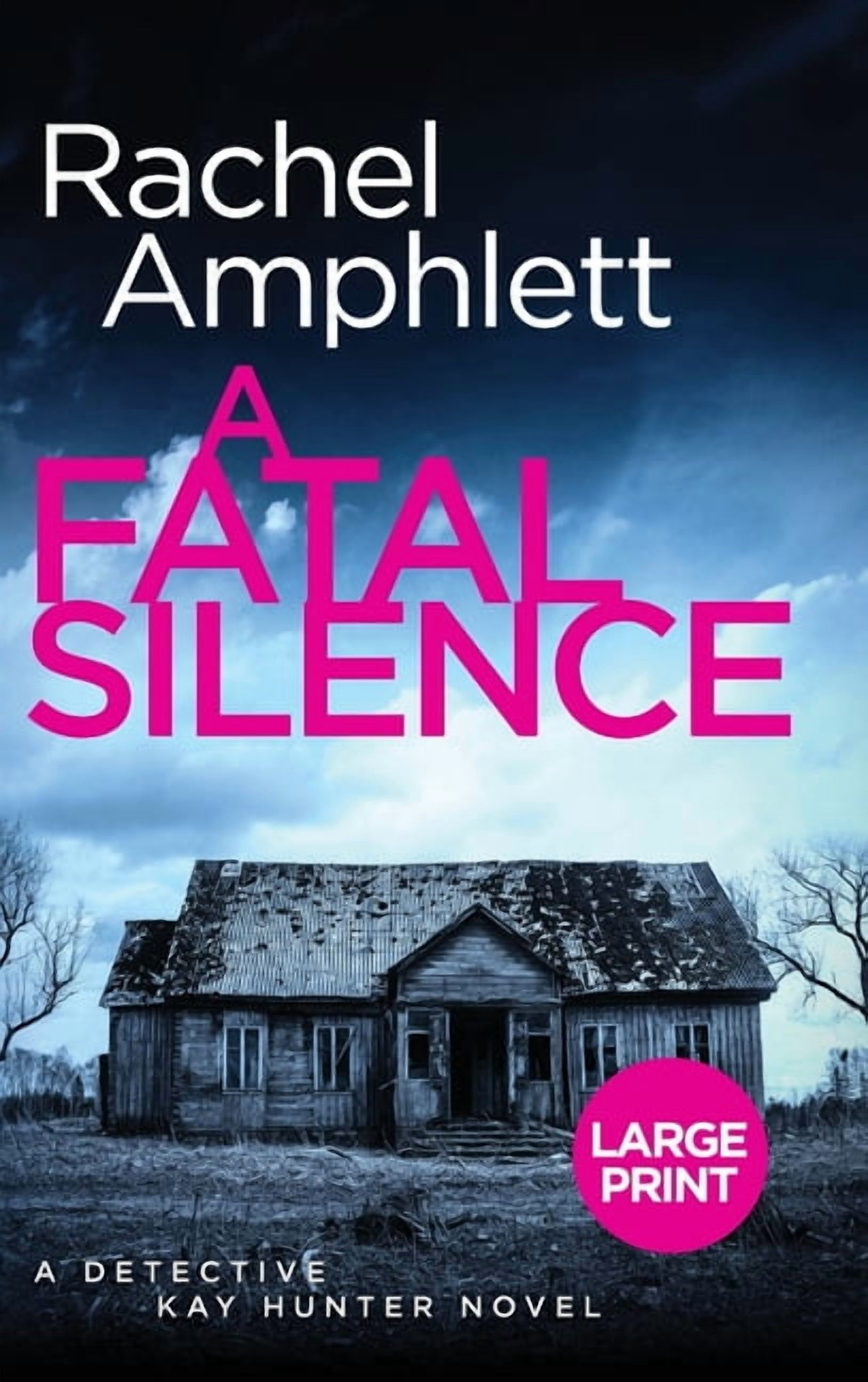 Detective Kay Hunter A Fatal Silence: A Detective Kay Hunter crime ...