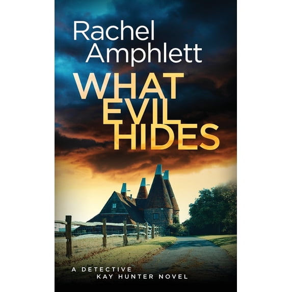 Detective Kay Hunter Crime Thrillers What Evil Hides, Book 15 ...