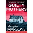 PreOwned Detective Kim Stone Guilty Mothers An utterly addictive and
