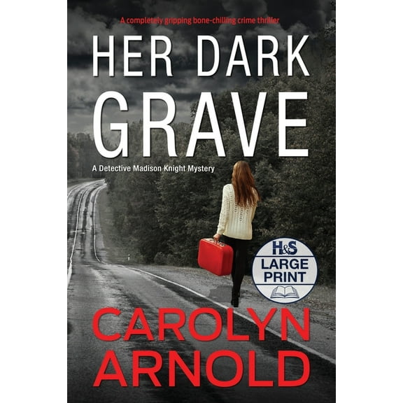 Detective Madison Knight Her Dark Grave: A completely gripping bone-chilling crime thriller, Book 12, (Paperback)