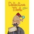 thumbnail image 1 of Pre-Owned Detective Mole (Hardcover) 0063051788 9780063051782, 1 of 1
