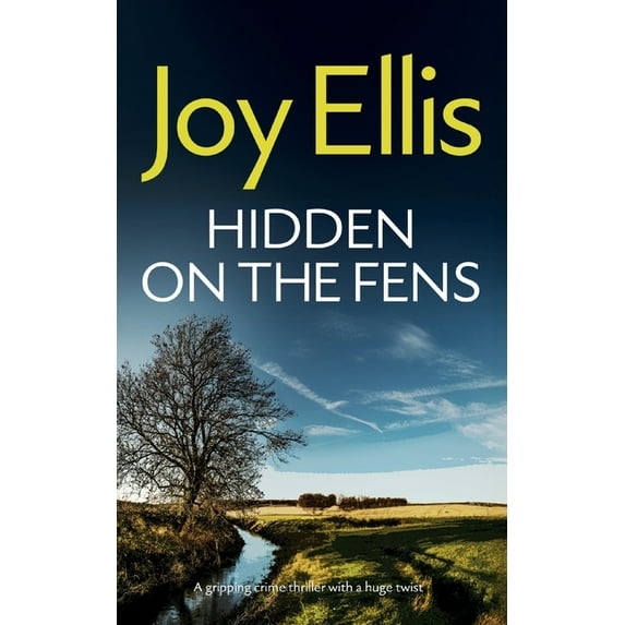 Detective Nikki Galena Mysteries HIDDEN ON THE FENS a gripping crime thriller with a huge twist, Book 11, (Paperback)