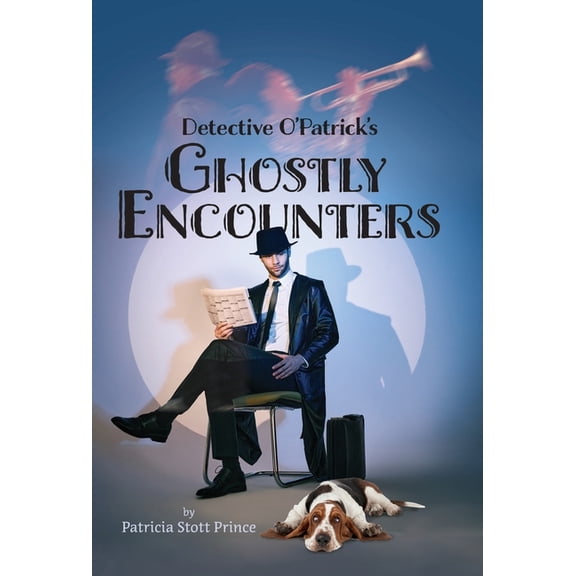 Detective O'Patrick's Ghostly Encounters, (Hardcover)