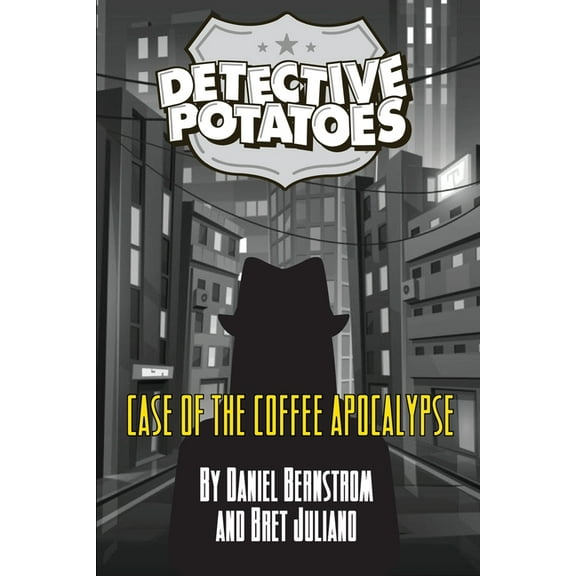 Detective Potatoes Detective Potatoes: Case of the Coffee Apocalypse, Book 1, (Paperback)