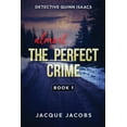 thumbnail image 1 of Detective Quinn Isaacs: The Almost Perfect Crime, (Paperback), 1 of 1