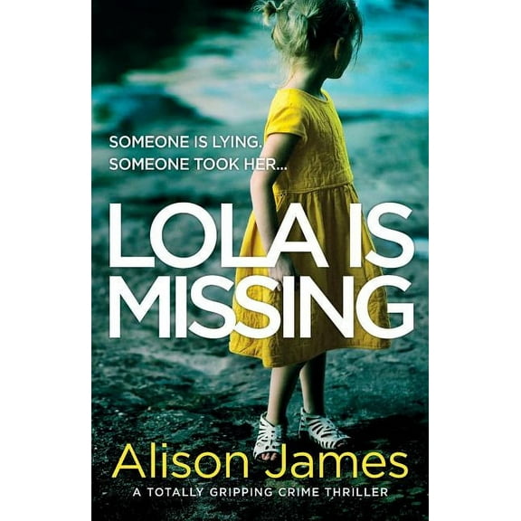 Detective Rachel Prince Lola Is Missing: A totally gripping crime thriller, Book 1, (Paperback)