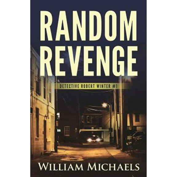 Detective Robert Winter: Random Revenge (Paperback)