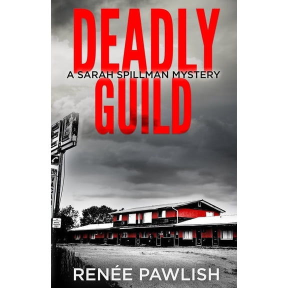 Detective Sarah Spillman Mystery Deadly Guild, Book 3, (Paperback)