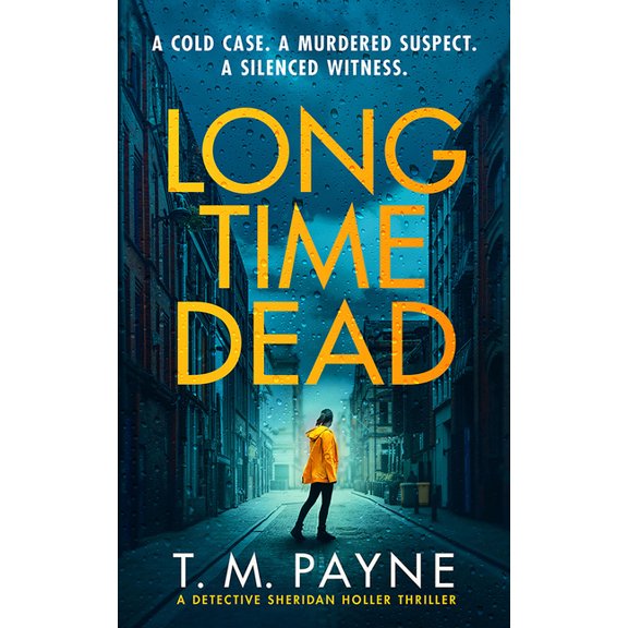 Detective Sheridan Holler Long Time Dead, Book 1, (Paperback)