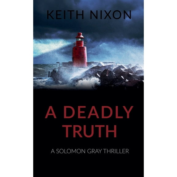 Detective Solomon Gray A Deadly Truth, Book 10, (Paperback)
